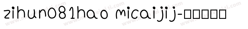 zihun081hao micaijij字体转换